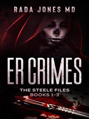 cover image of ER Crimes, the Steele Files, Books 1-3